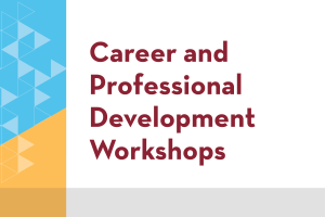 Career and Professional Development Workshop graphic